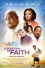 Watch A Question of Faith Vodly