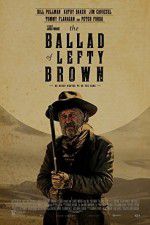Watch The Ballad of Lefty Brown Vodly