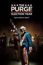 Watch The Purge: Election Year Vodly