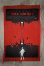 Watch Kill Switch Vodly