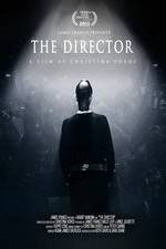 Watch The Director: An Evolution in Three Acts Vodly