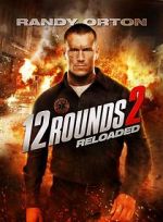 Watch 12 Rounds 2: Reloaded Vodly
