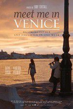 Watch Meet Me in Venice Online Vodly