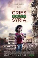 Watch Cries from Syria Vodly