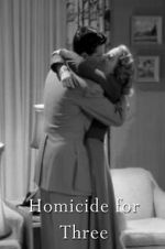 Watch Homicide for Three Online Vodly
