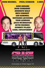 Watch Crash Test: With Rob Huebel and Paul Scheer Vodly