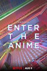 Watch Enter the Anime Vodly
