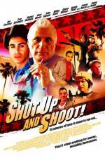 Watch Shut Up and Shoot Vodly