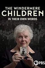Watch The Windermere Children: In Their Own Words Vodly