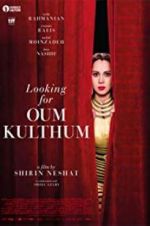 Watch Looking for Oum Kulthum Vodly