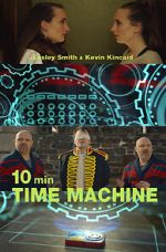 Watch 10 Minute Time Machine (Short 2017) Vodly