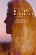 Watch Burning Kentucky Vodly