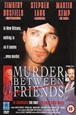 Watch Murder Between Friends Vodly