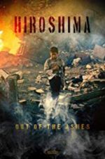 Watch Hiroshima: Out of the Ashes Vodly