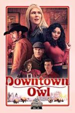 Watch Downtown Owl Online Vodly