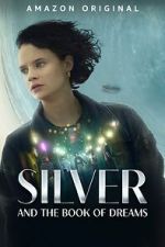 Watch Silver and the Book of Dreams Vodly