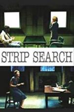 Watch Strip Search Vodly