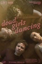 Watch Dead Girls Dancing Vodly