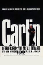Watch George Carlin: You Are All Diseased (TV Special 1999) Vodly