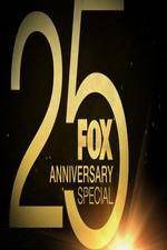 Watch FOX 25th Anniversary Special Online Vodly