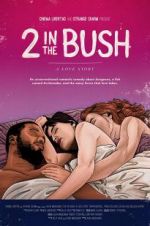 Watch 2 in the Bush: A Love Story Vodly