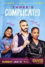 Watch Three\'s Complicated Vodly