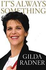 Watch Gilda Radner: It's Always Something Vodly