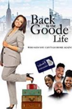 Watch Back to the Goode Life Vodly
