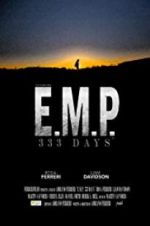 Watch E.M.P. 333 Days Vodly