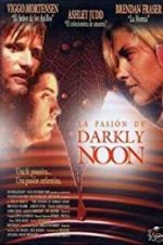 Watch The Passion of Darkly Noon Vodly