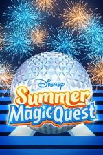 Watch Disney Summer Magic Quest (TV Special 2022) Vodly