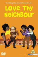 Watch Love Thy Neighbour Vodly