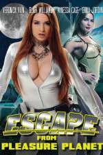 Watch Escape from Pleasure Planet Vodly