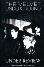 Watch The Velvet Underground Under Review Vodly