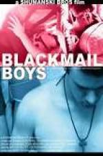Watch Blackmail Boys Vodly