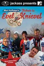 Watch Jackass Presents Mat Hoffmans Tribute to Evel Knievel Online Vodly
