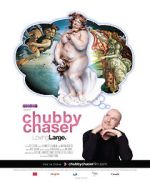 Watch Chubby Chaser Vodly
