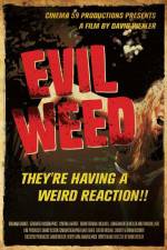 Watch Evil Weed Vodly