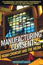 Watch Manufacturing Consent: Noam Chomsky and the Media Online Vodly
