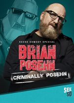 Watch Brian Posehn: Criminally Posehn (TV Special 2016) Online Vodly