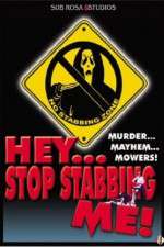 Watch Hey, Stop Stabbing Me! Vodly