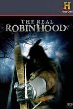 Watch The Real Robin Hood Online Vodly