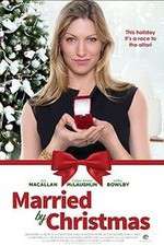 Watch Married by Christmas Vodly