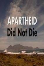 Watch Apartheid Did Not Die Vodly