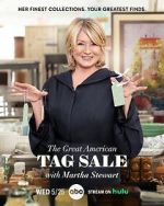Watch The Great American Tag Sale with Martha Stewart (TV Special 2022) Vodly