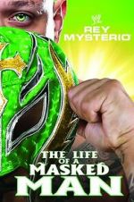 Watch WWE: Rey Mysterio - The Life of a Masked Man Vodly
