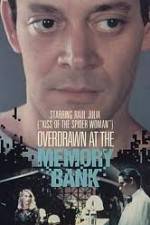 Watch Overdrawn at the Memory Bank Vodly