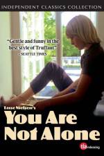 Watch You Are Not Alone Online Vodly