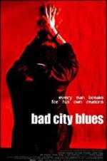 Watch Bad City Blues Vodly