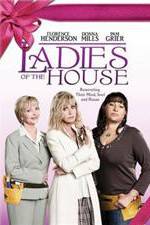 Watch Ladies of the House Vodly